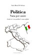 Copertina di Politica - Nata per unire