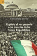 Copertina di  "Il grido di un popolo e la Nascita della Terza Repubblica"