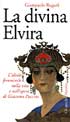 Copertina di "La divina Elvira"